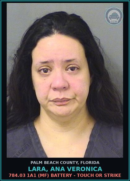CCW arrest card for LARA, ANA VERONICA in Palm Beach County: 784.03 1A1 (MF) BATTERY - TOUCH OR STRIKE
