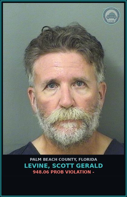 CCW arrest card for LEVINE, SCOTT GERALD in Palm Beach County: 948.06 PROB VIOLATION -