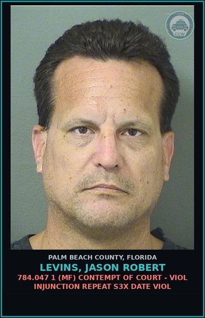 CCW arrest card for LEVINS, JASON ROBERT in Palm Beach County: 784.047 2 (FT) CONTEMPT OF COURT - VIOL INJUN REPEAT s3x DATE VIOL 2 OR MORE CONV