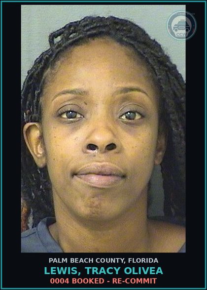 CCW arrest card for LEWIS, TRACY OLIVEA in Palm Beach County: 0004 BOOKED - RE-COMMIT