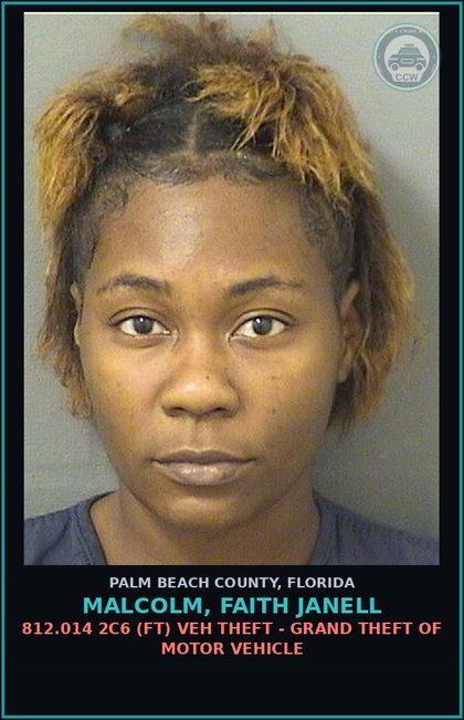 CCW arrest card for MALCOLM, FAITH JANELL in Palm Beach County: 812.014 2C6 (FT) VEH THEFT - GRAND THEFT OF MOTOR VEHICLE