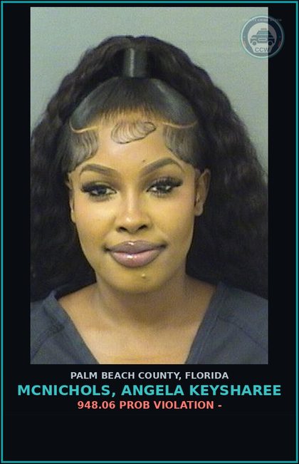 CCW arrest card for MCNICHOLS, ANGELA KEYSHAREE in Palm Beach County: 948.06 PROB VIOLATION -