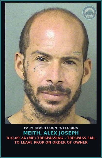 CCW arrest card for MEITH, ALEX JOSEPH in Palm Beach County: 810.09 2A (MF) TRESPASSING - TRESPASS FAIL TO LEAVE PROP ON ORDER OF OWNER