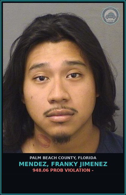 CCW arrest card for MENDEZ, FRANKY JIMENEZ in Palm Beach County: 948.06 PROB VIOLATION -