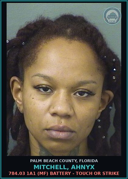 CCW arrest card for MITCHELL, AHNYX in Palm Beach County: 784.03 1A1 (MF) BATTERY - TOUCH OR STRIKE