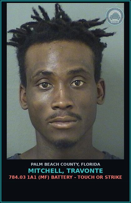 CCW arrest card for MITCHELL, TRAVONTE in Palm Beach County: 784.03 1A1 (MF) BATTERY - TOUCH OR STRIKE