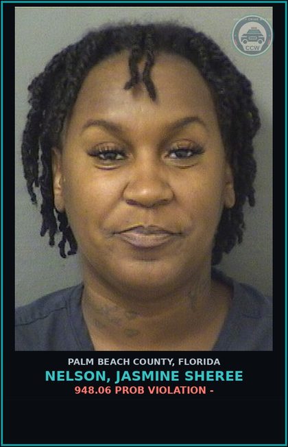 CCW arrest card for NELSON, JASMINE SHEREE in Palm Beach County: 948.06 PROB VIOLATION -