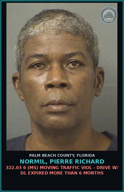CCW arrest card for NORMIL, PIERRE RICHARD in Palm Beach County: 322.03 6 (MS) MOVING TRAFFIC VIOL - DRIVE W/ DL EXPIRED MORE THAN 6 MONTHS