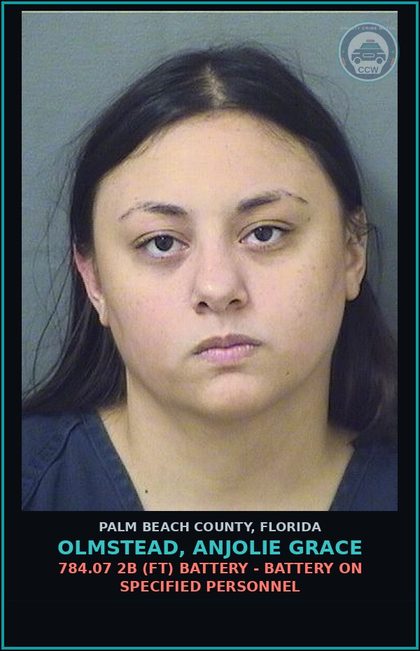 CCW arrest card for OLMSTEAD, ANJOLIE GRACE in Palm Beach County: 784.07 2B (FT) BATTERY - BATTERY ON SPECIFIED PERSONNEL