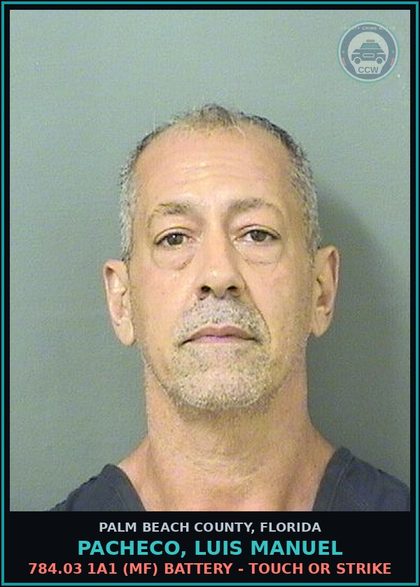 CCW arrest card for PACHECO, LUIS MANUEL in Palm Beach County: 784.03 1A1 (MF) BATTERY - TOUCH OR STRIKE