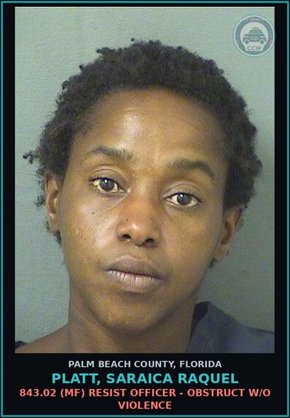 CCW arrest card for PLATT, SARAICA RAQUEL in Palm Beach County: 893.147 1 (MF) DRUG EQUIP-POSSESS - AND OR USE