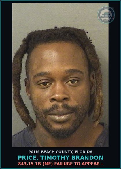 CCW arrest card for PRICE, TIMOTHY BRANDON in Palm Beach County: 843.15 1B (MF) FAILURE TO APPEAR -