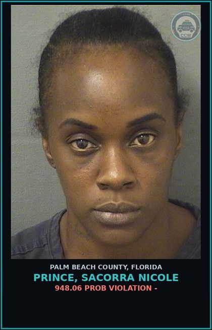 CCW arrest card for PRINCE, SACORRA NICOLE in Palm Beach County: 948.06 PROB VIOLATION -