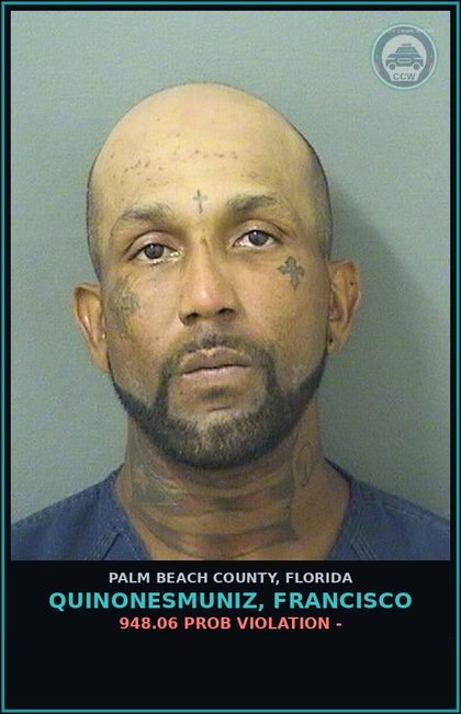 CCW arrest card for QUINONESMUNIZ, FRANCISCO in Palm Beach County: 948.06 PROB VIOLATION -