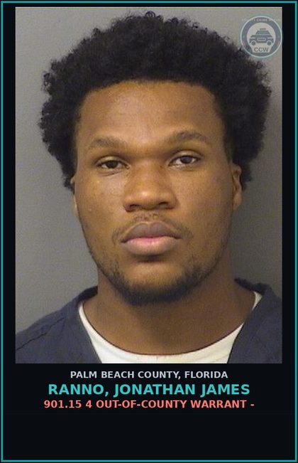 CCW arrest card for RANNO, JONATHAN JAMES in Palm Beach County: 901.15 4 OUT-OF-COUNTY WARRANT -