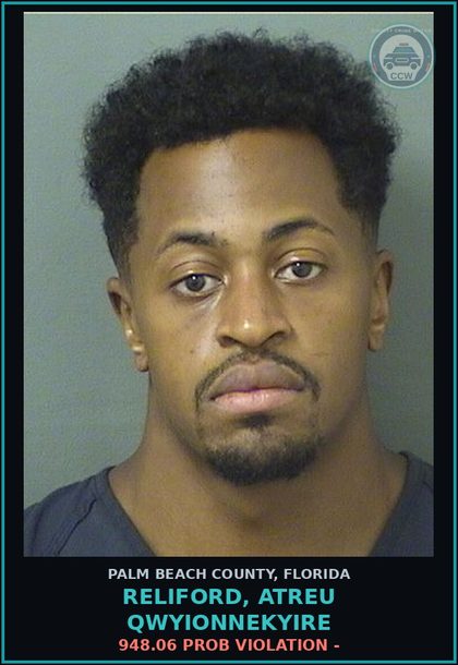 CCW arrest card for RELIFORD, ATREU QWYIONNEKYIRE in Palm Beach County: 948.06 PROB VIOLATION -