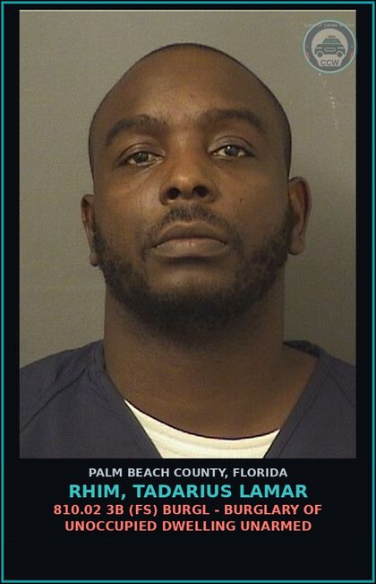 CCW arrest card for RHIM, TADARIUS LAMAR in Palm Beach County: 843.22 2 (FS) BURGL - TRAVEL COMMIT F3 BURG OUTSIDE COUNTY RESIDENCE