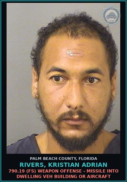 CCW arrest card for RIVERS, KRISTIAN ADRIAN in Palm Beach County: 790.19 (FS) WEAPON OFFENSE - MISSILE INTO DWELLING VEH BUILDING OR AIRCRAFT
