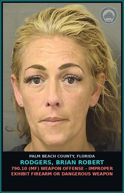 CCW arrest card for RODGERS, BRIAN ROBERT in Palm Beach County: 790.10 (MF) WEAPON OFFENSE - IMPROPER EXHIBIT FIREARM OR DANGEROUS WEAPON