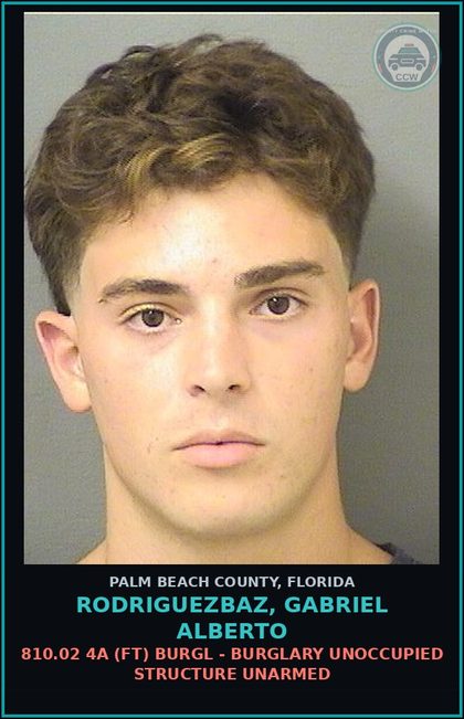 CCW arrest card for RODRIGUEZBAZ, GABRIEL ALBERTO in Palm Beach County: 810.02 4A (FT) BURGL - BURGLARY UNOCCUPIED STRUCTURE UNARMED