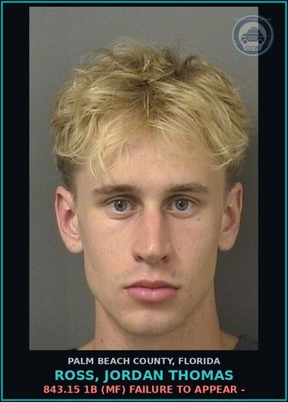 CCW arrest card for ROSS, JORDAN THOMAS in Palm Beach County: 843.15 1B (MF) FAILURE TO APPEAR -