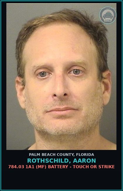 CCW arrest card for ROTHSCHILD, AARON in Palm Beach County: 784.03 1A1 (MF) BATTERY - TOUCH OR STRIKE