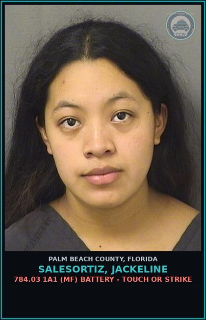 CCW arrest card for SALESORTIZ, JACKELINE in Palm Beach County: 784.03 1A1 (MF) BATTERY - TOUCH OR STRIKE