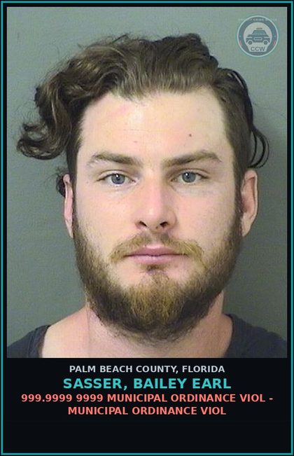 CCW arrest card for SASSER, BAILEY EARL in Palm Beach County: 999.9999 9999 MUNICIPAL ORDINANCE VIOL - MUNICIPAL ORDINANCE VIOL