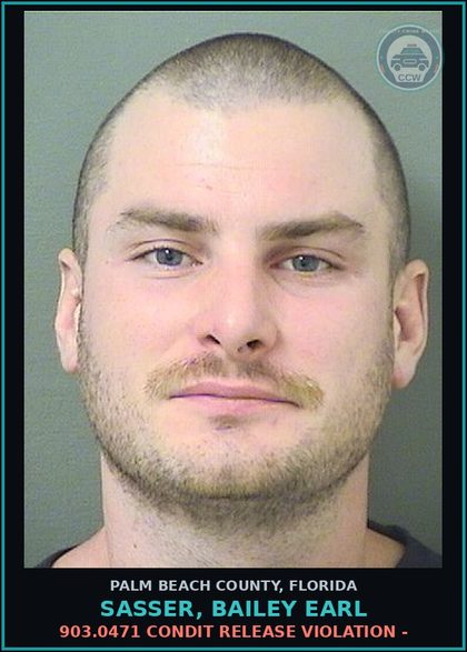 CCW arrest card for SASSER, BAILEY EARL in Palm Beach County: 903.0471 CONDIT RELEASE VIOLATION -