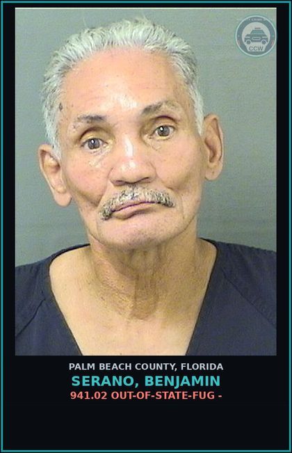 CCW arrest card for SERANO, BENJAMIN in Palm Beach County: 941.02 OUT-OF-STATE-FUG -