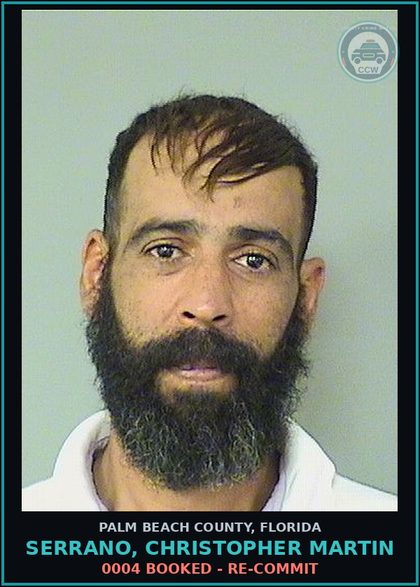 CCW arrest card for SERRANO, CHRISTOPHER MARTIN in Palm Beach County: 0004 BOOKED - RE-COMMIT