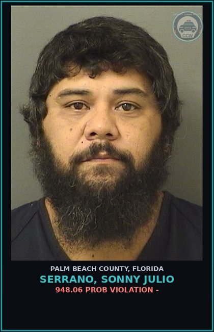 CCW arrest card for SERRANO, SONNY JULIO in Palm Beach County: 948.06 PROB VIOLATION -