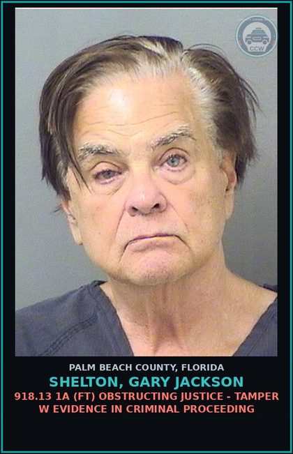 CCW arrest card for SHELTON, GARY JACKSON in Palm Beach County: 918.13 1A (FT) OBSTRUCTING JUSTICE - TAMPER W EVIDENCE IN CRIMINAL PROCEEDING