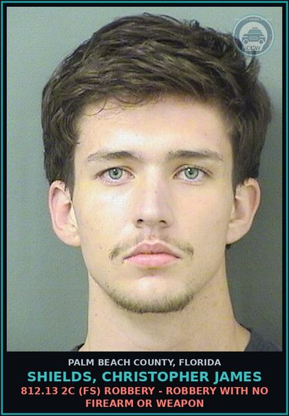 CCW arrest card for SHIELDS, CHRISTOPHER JAMES in Palm Beach County: 812.13 2C (FS) ROBBERY - ROBBERY WITH NO FIREARM OR WEAPON