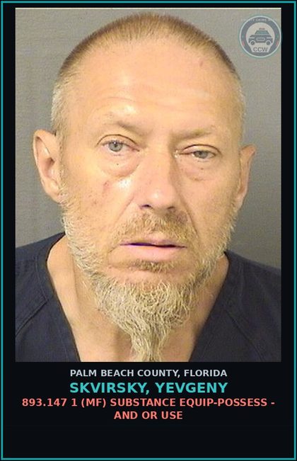 CCW arrest card for SKVIRSKY, YEVGENY in Palm Beach County: 893.13 6A (FT) DRUGS-POSSESS - POSSESS contr substance W/O PRESCRIPTION