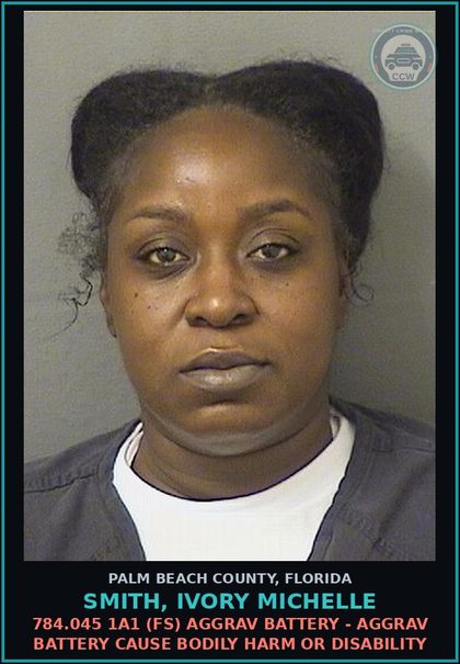 CCW arrest card for SMITH, IVORY MICHELLE in Palm Beach County: 784.045 1A1 (FS) AGGRAV BATTERY - AGGRAV BATTERY CAUSE BODILY HARM OR DISABILITY