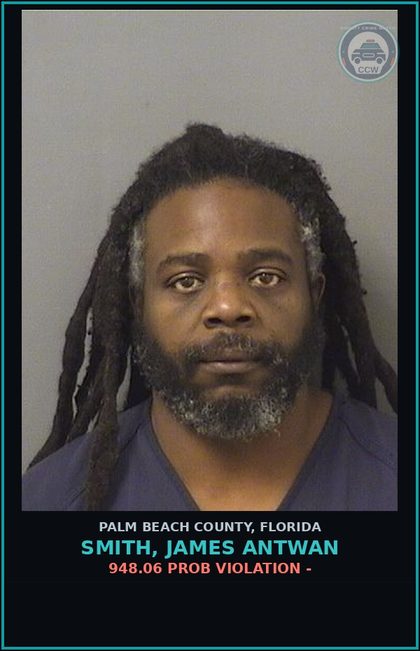 CCW arrest card for SMITH, JAMES ANTWAN in Palm Beach County: 948.06 PROB VIOLATION -