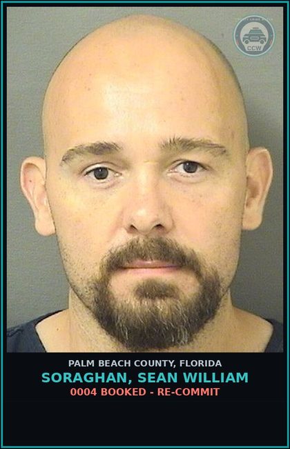 CCW arrest card for SORAGHAN, SEAN WILLIAM in Palm Beach County: 0004 BOOKED - RE-COMMIT