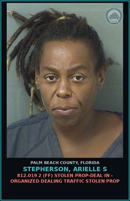 CCW arrest card for STEPHERSON, ARIELLE S in Palm Beach County: 812.019 2 (FF) STOLEN PROP-DEAL IN - ORGANIZED DEALING TRAFFIC STOLEN PROP