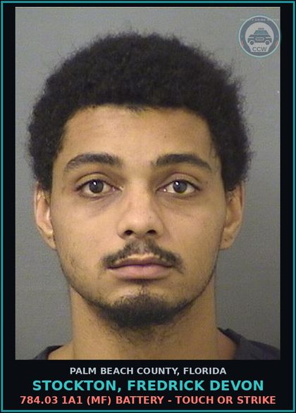 CCW arrest card for STOCKTON, FREDRICK DEVON in Palm Beach County: 784.03 1A1 (MF) BATTERY - TOUCH OR STRIKE