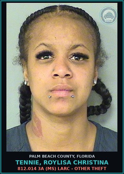 CCW arrest card for TENNIE, ROYLISA CHRISTINA in Palm Beach County: 812.014 3A (MS) LARC - OTHER THEFT
