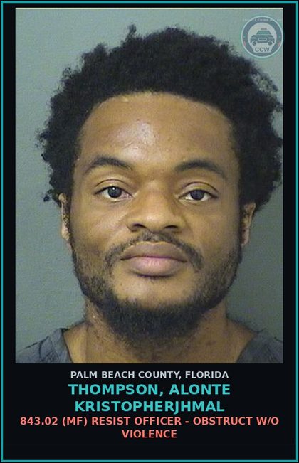CCW arrest card for THOMPSON, ALONTE KRISTOPHERJHMAL in Palm Beach County: 843.02 (MF) RESIST OFFICER - OBSTRUCT W/O VIOLENCE