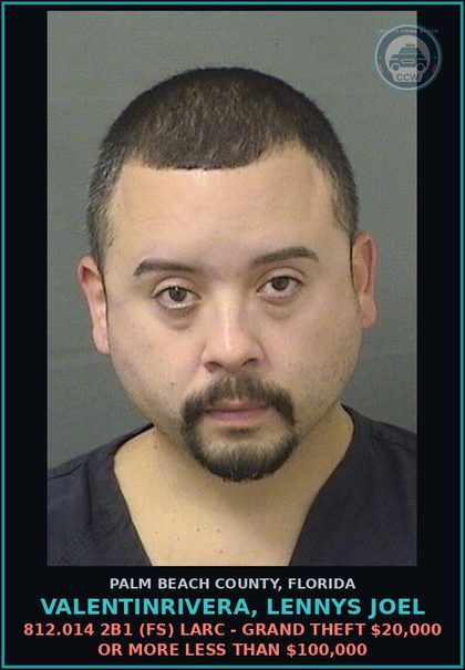 CCW arrest card for VALENTINRIVERA, LENNYS JOEL in Palm Beach County: 812.014 2B1 (FS) LARC - GRAND THEFT $20,000 OR MORE LESS THAN $100,000