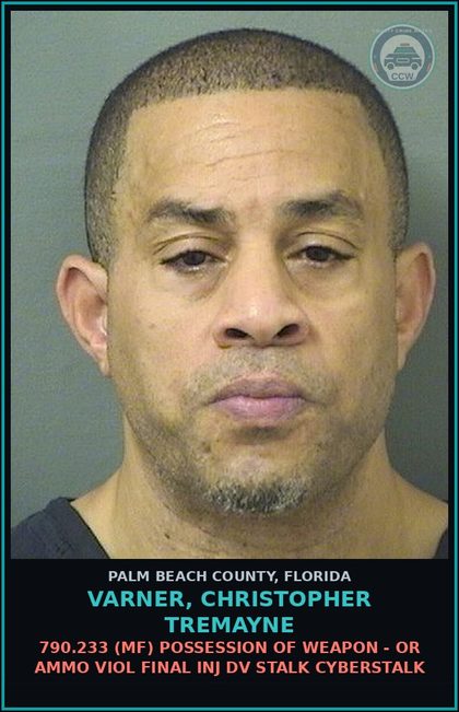 CCW arrest card for VARNER, CHRISTOPHER TREMAYNE in Palm Beach County: 790.233 (MF) POSSESSION OF WEAPON - OR AMMO VIOL FINAL INJ DV STALK CYBERSTALK
