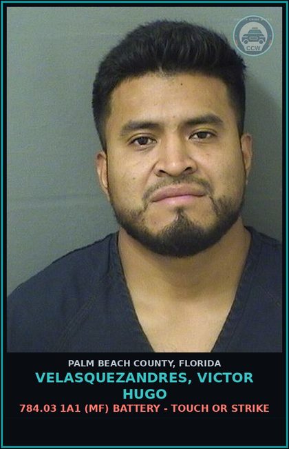 CCW arrest card for VELASQUEZANDRES, VICTOR HUGO in Palm Beach County: 784.03 1A1 (MF) BATTERY - TOUCH OR STRIKE