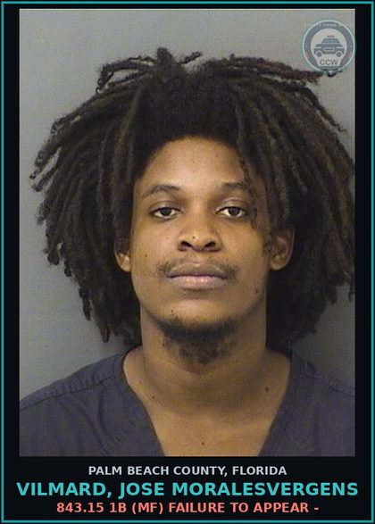 CCW arrest card for VILMARD, JOSE MORALESVERGENS in Palm Beach County: 843.15 1B (MF) FAILURE TO APPEAR -