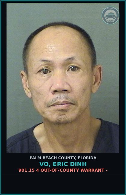 CCW arrest card for VO, ERIC DINH in Palm Beach County: 901.15 4 OUT-OF-COUNTY WARRANT -