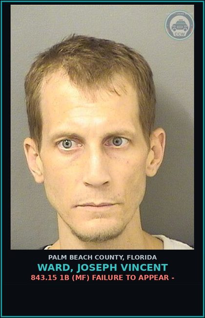 CCW arrest card for WARD, JOSEPH VINCENT in Palm Beach County: 843.15 1B (MF) FAILURE TO APPEAR -