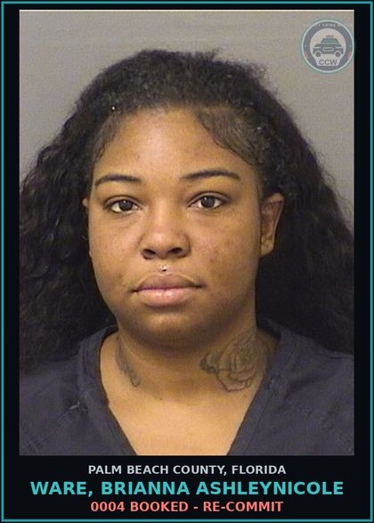 CCW arrest card for WARE, BRIANNA ASHLEYNICOLE in Palm Beach County: 0004 BOOKED - RE-COMMIT