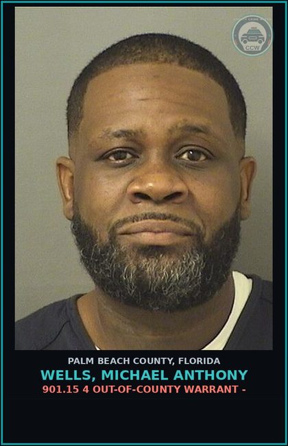 CCW arrest card for WELLS, MICHAEL ANTHONY in Palm Beach County: 901.15 4 OUT-OF-COUNTY WARRANT -